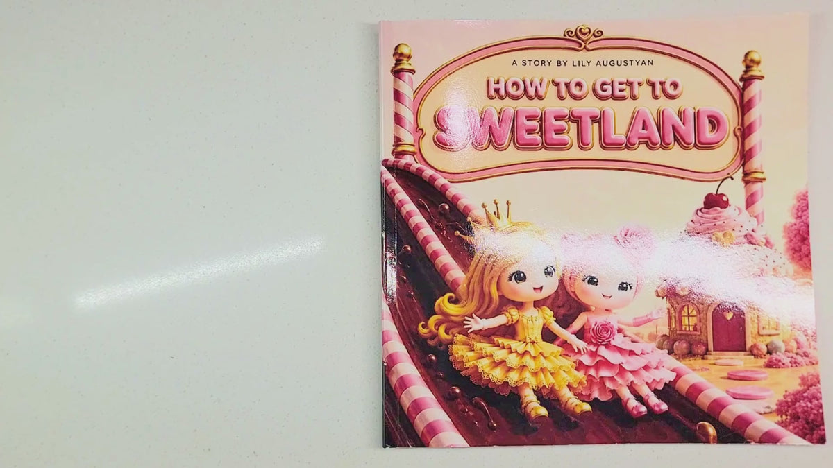 "How to Get to Sweetland?" Storybook  for girls, Ages 4–10